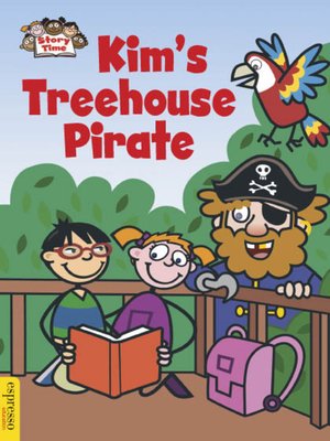 cover image of Kim's Treehouse Pirate